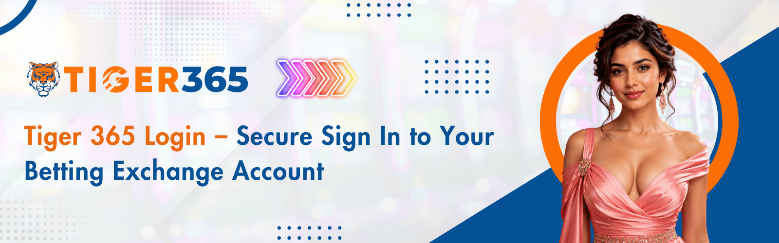 Tiger 365 Login – Secure Sign In to Your Betting Exchange Account