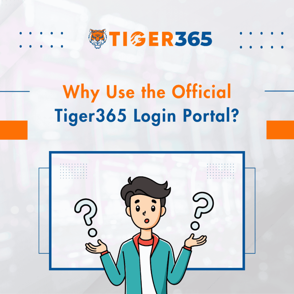 Why Use the Official Tiger365 Login Portal?