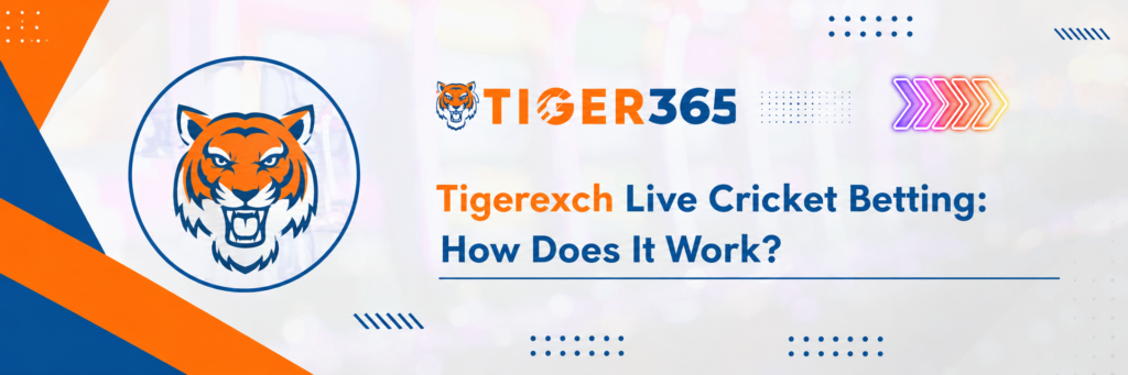 Tigerexch Live Cricket Betting